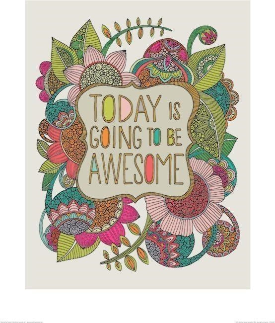 Pyramid: Valentina Ramos: Today Is Going To Be Awesome (Stampa 50X40 Cm)