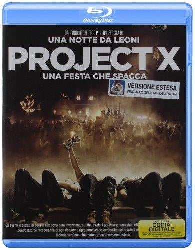 Project X - Una Festa Che Spacca