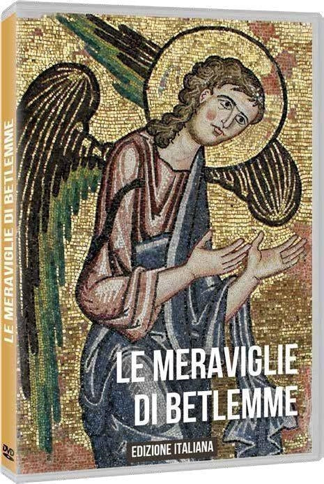 Meraviglie Di Betlemme (Le)