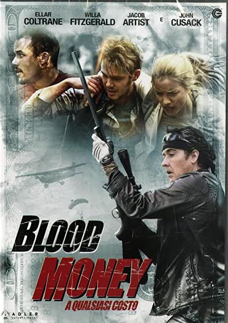Blood Money: A Qualsiasi Costo