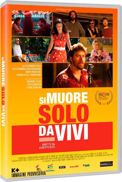 Si Muore Solo Da Vivi
