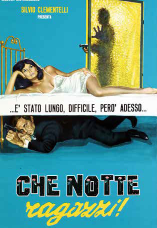 Che Notte, Ragazzi!