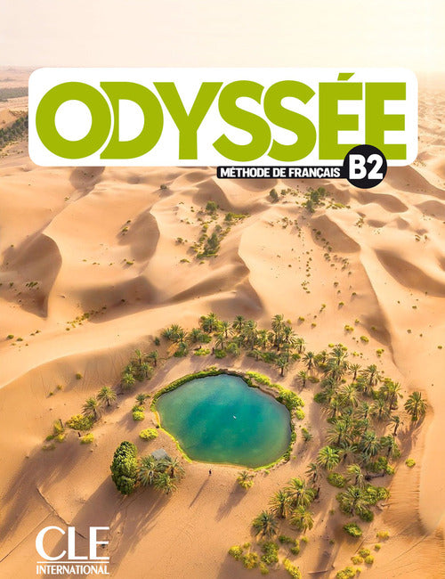 Odyssée. Méthode de français. Niveau B2. Livre de l'élève