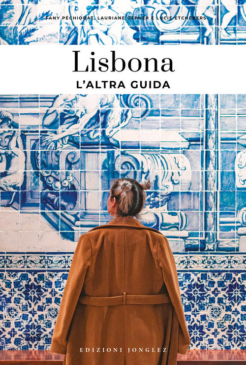 Lisbona, l'altra guida