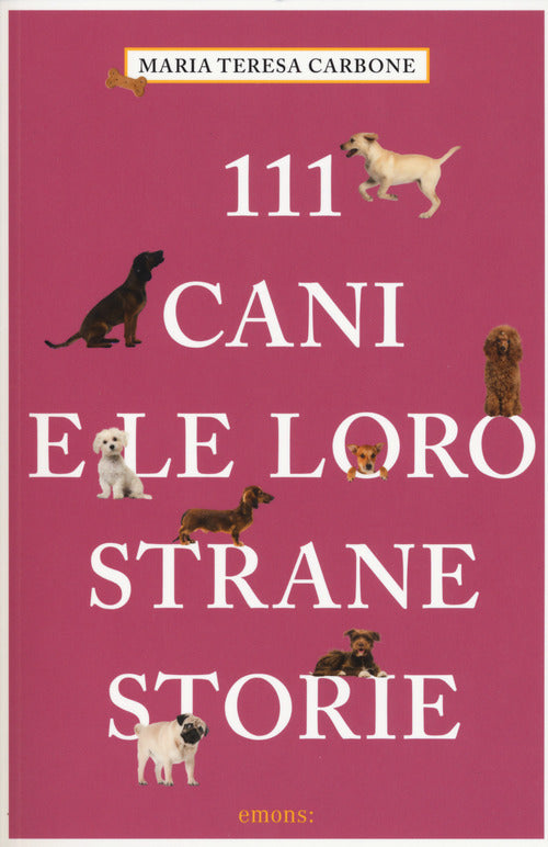 Cover of 111 cani e le loro strane storie