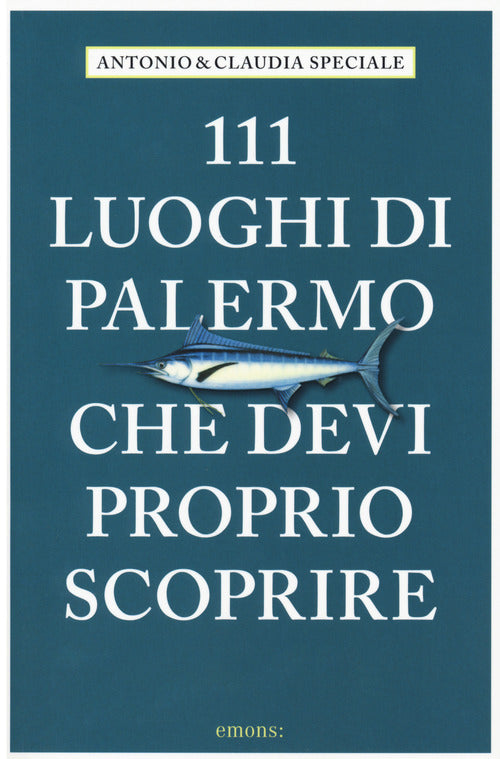 Cover of 111 luoghi di Palermo che devi proprio scoprire