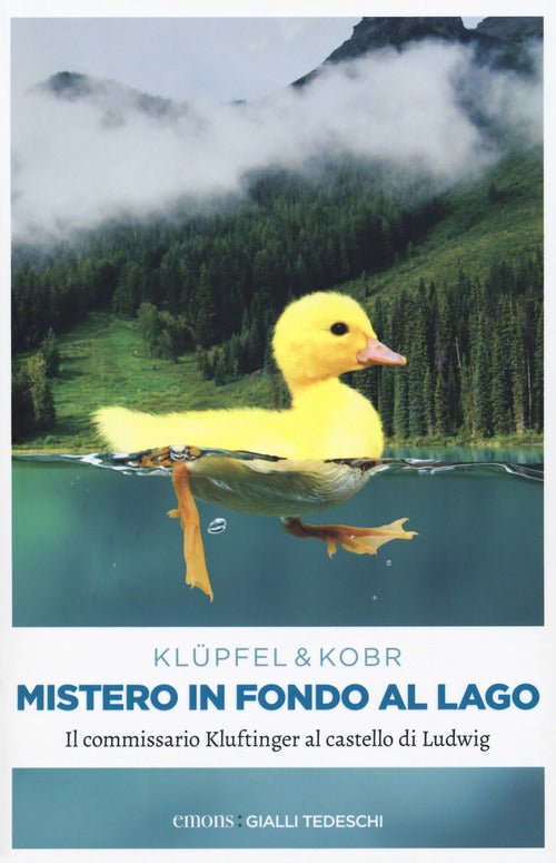 Cover of Mistero in fondo al lago. Il commissario Kluftinger al castello di Ludwig