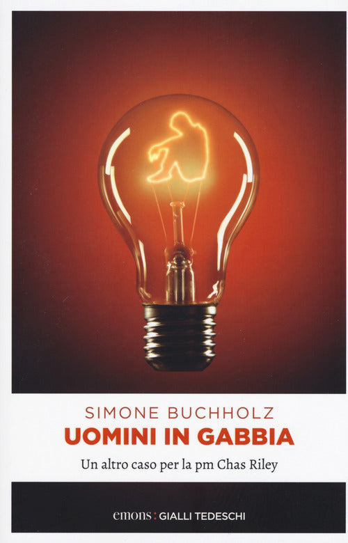Cover of Uomini in gabbia. Un altro caso per la pm Chas Riley