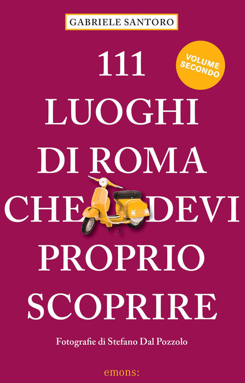Cover of 111 luoghi di Roma che devi proprio scoprire