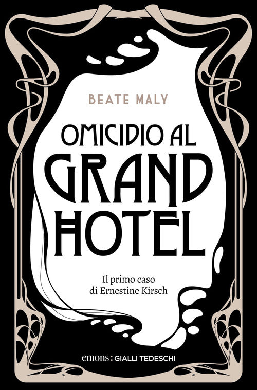 Cover of Omicidio al Grand Hotel. Il primo caso di Ernestine e Anton