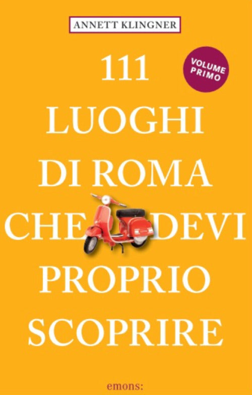Cover of 111 luoghi di Roma che devi proprio scoprire