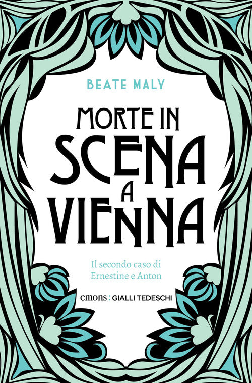 Cover of Morte in scena a Vienna. Il secondo caso di Ernestine e Anton