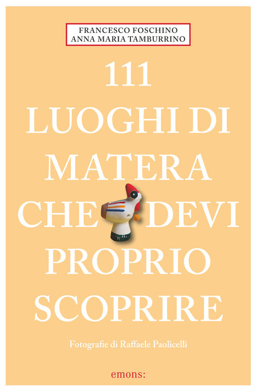 111 luoghi di Matera che devi proprio scoprire