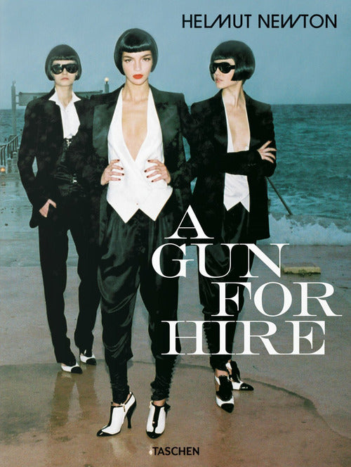 Cover of Helmut Newton. A gun for hire. Ediz. inglese, francese e tedesca