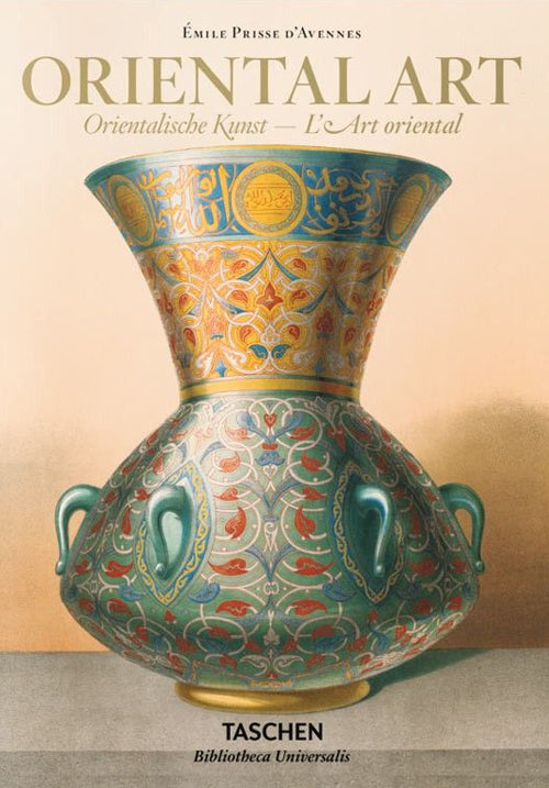 Cover of Émile Prisse d'Avennes. Oriental art-Orientalische Kunst-L'art oriental