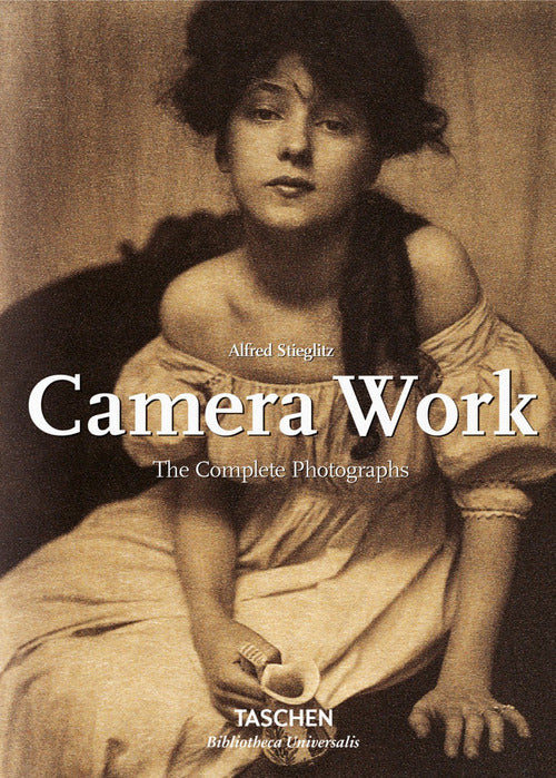 Cover of Alfred Stieglitz. Camera work. The complete photographs. Ediz. inglese, francese e tedesca