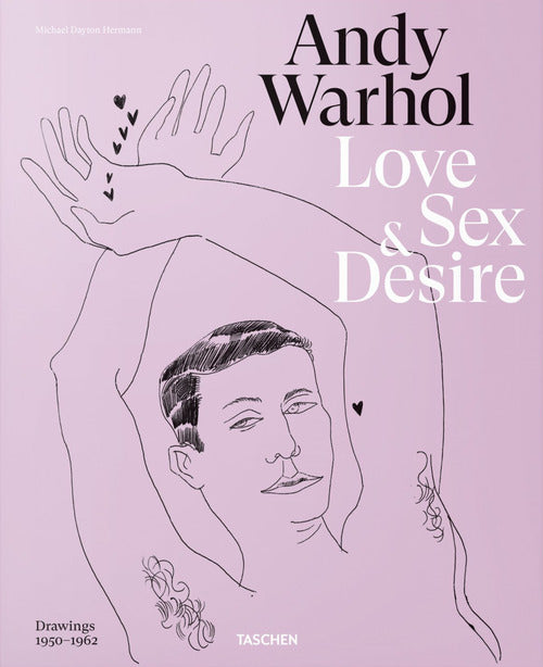 Cover of Andy Warhol. Early drawings of love, sex, and desire. Ediz. inglese, francese e tedesca