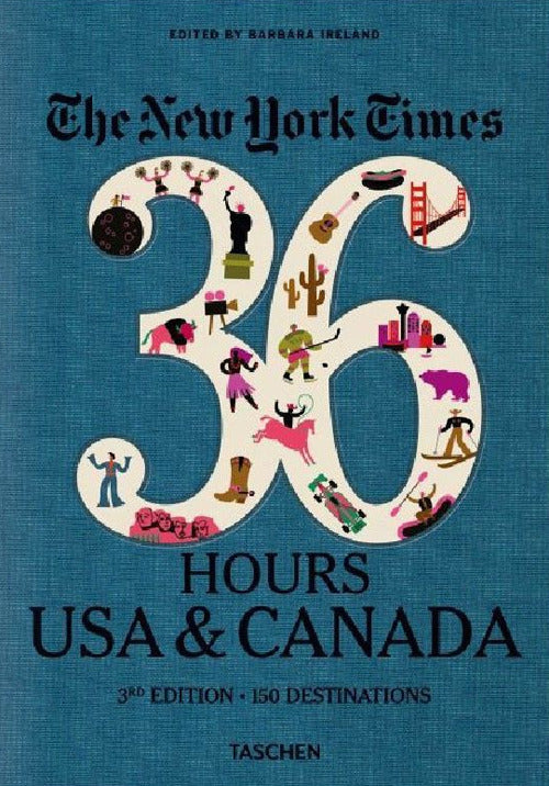 Cover of New York Times, 36 hours: 150 weekends in the USA & Canada. Ediz. inglese