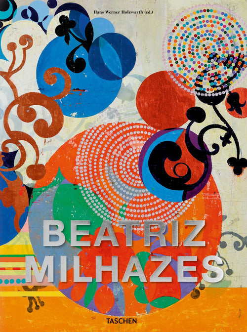 Cover of Beatriz Milhazes. Ediz. inglese, francese, tedesca e portoghese