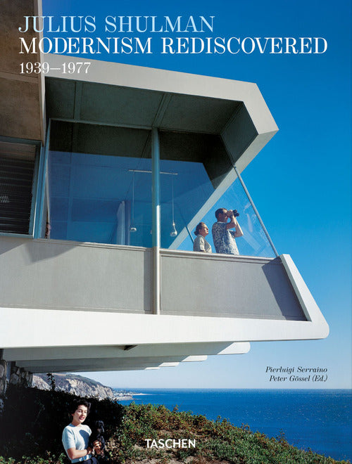 Cover of Julius Shulman. Modernism rediscovered. Ediz. inglese, francese e tedesca