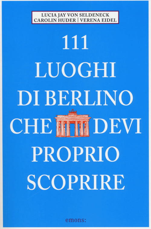Cover of 111 luoghi di Berlino che devi proprio scoprire