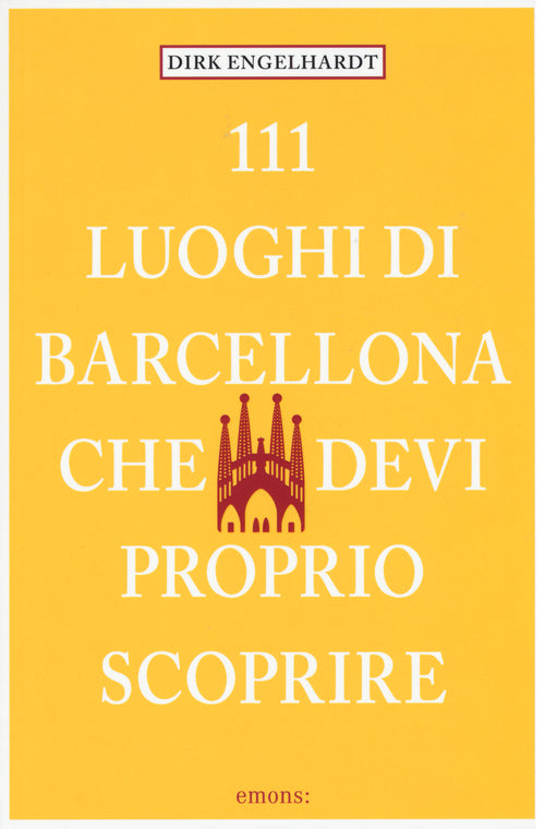 Cover of 111 luoghi di Barcellona che devi proprio scoprire