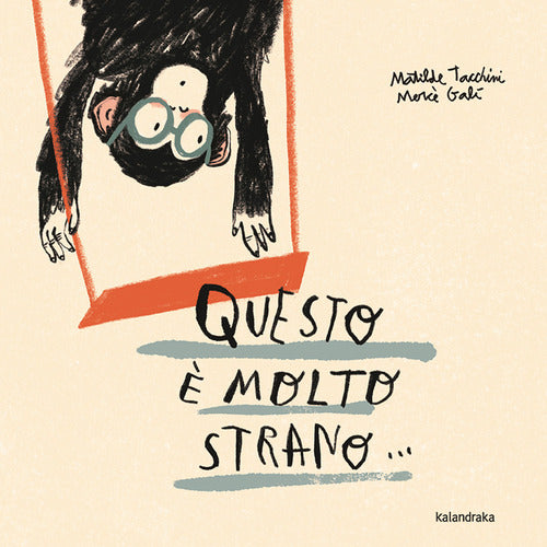 Questo molto strano