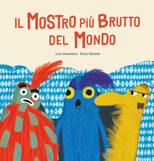 Cover of mostro più brutto del mondo