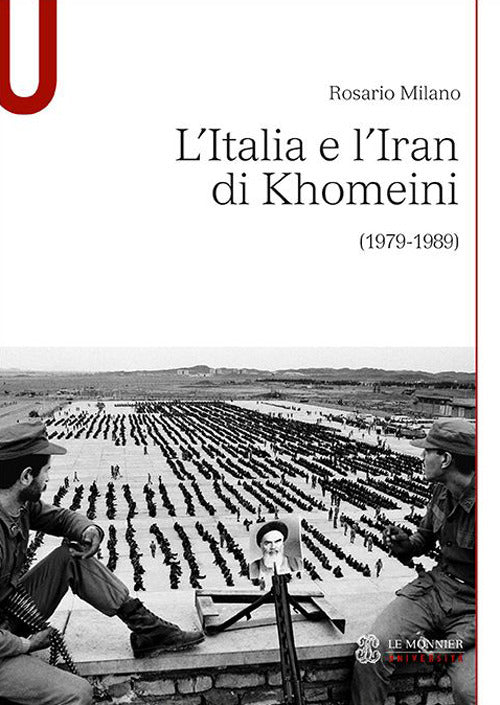 Cover of Italia e l’Iran di Khomeini (1979-1989)