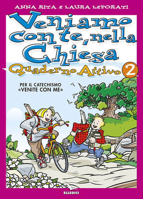 Cover of Veniamo con te, nella Chiesa. Quaderno attivo per il catechismo «Venite con me»