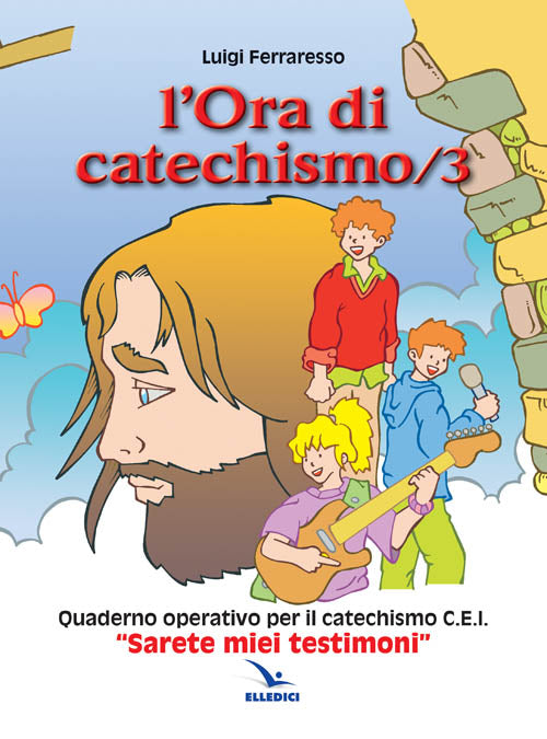 Cover of ora di catechismo. Quaderno operativo per il catechismo Cei «Sarete miei testimoni»