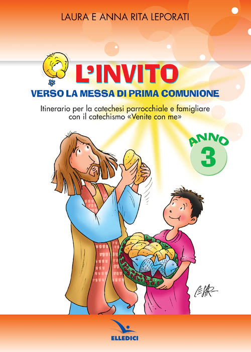 Cover of invito. Quaderno. Verso la messa di prima comunione. Itinerario per la catechesi parrocchiale e famigliare. Anno III