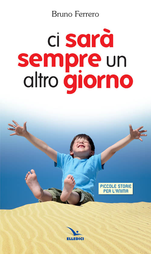 Cover of Ci sarà sempre un altro giorno. Piccole storie per l'anima