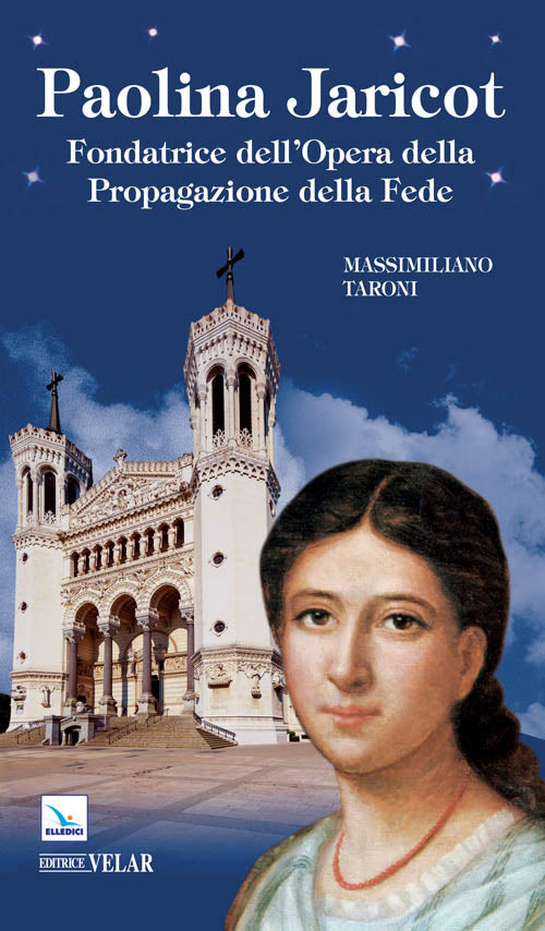 Cover of Paolina Jaricot. Fondatrice dell'Opera della Propagazione della Fede