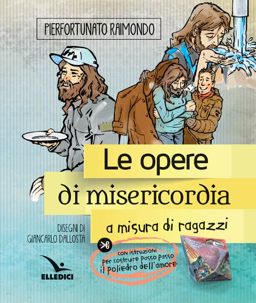 Cover of Opere di misericordia a misura di ragazzi