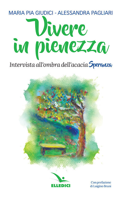 Cover of Vivere in pienezza. Intervista all'ombra dell'acacia Speranza