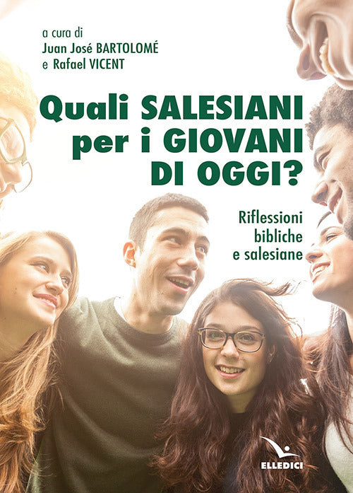 Cover of Quali salesiani per i giovani di oggi? Riflessioni bibliche e salesiane