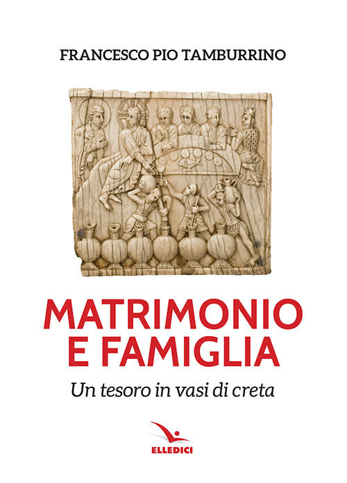 Cover of Matrimonio e famiglia. Un tesoro in vasi di creta