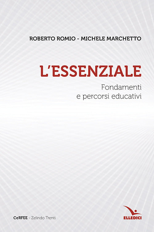 Cover of essenziale. Fondamenti e percorsi educativi