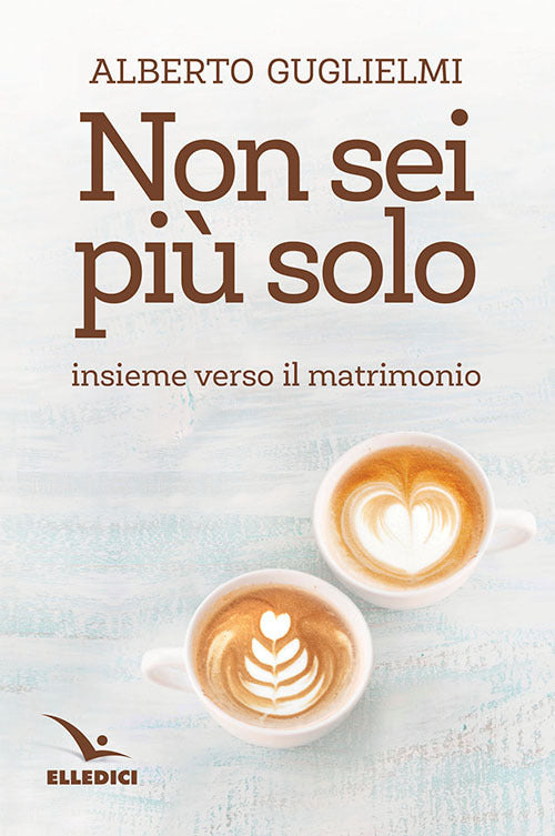 Cover of Non sei più solo. Insieme verso il matrimonio