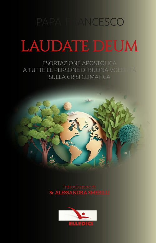 Cover of Laudate Deum. Esortazione apostolica a tutte le persone di buona volontà sulla crisi climatica