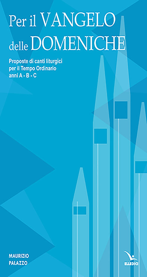 Cover of Per il Vangelo delle domeniche. Proposte di canti liturgici per il tempo ordinario. Anni A-B-C