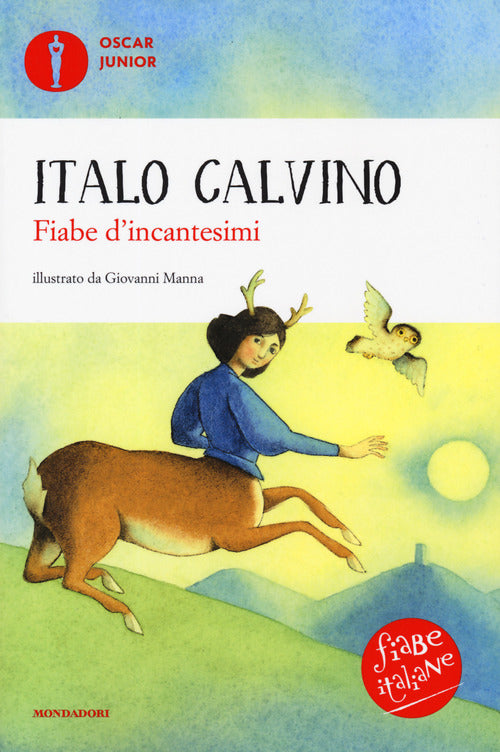 Fiabe d'incantesimi. Fiabe italiane