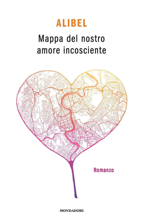 Mappa del nostro amore incosciente