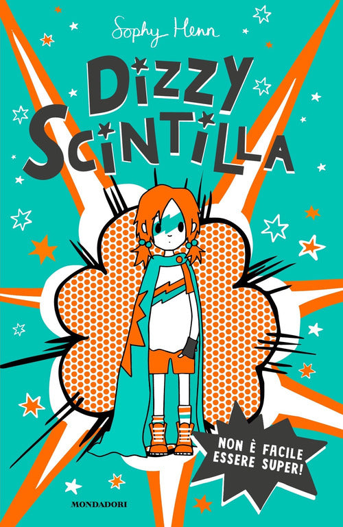 Non facile essere super! Dizzy Scintilla