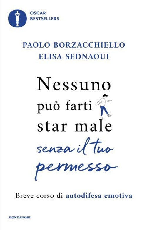 Nessuno pu farti star male senza il tuo permesso. Breve corso di autodifesa emotiva