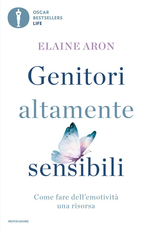 Genitori altamente sensibili. Come fare dell'emotivit una risorsa