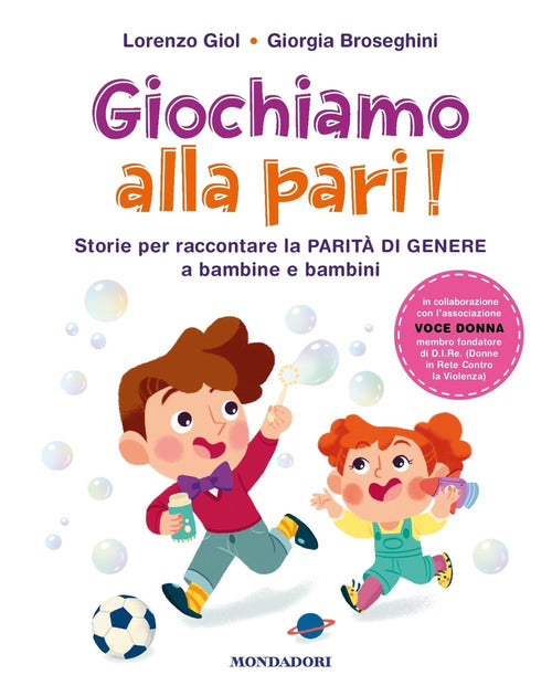 Giochiamo alla pari! Storie per raccontare la parit di genere a bambine e bambini
