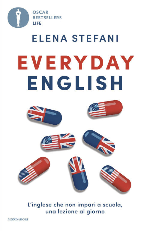 Everyday English. L'inglese che non impari a scuola, una lezione al giorno