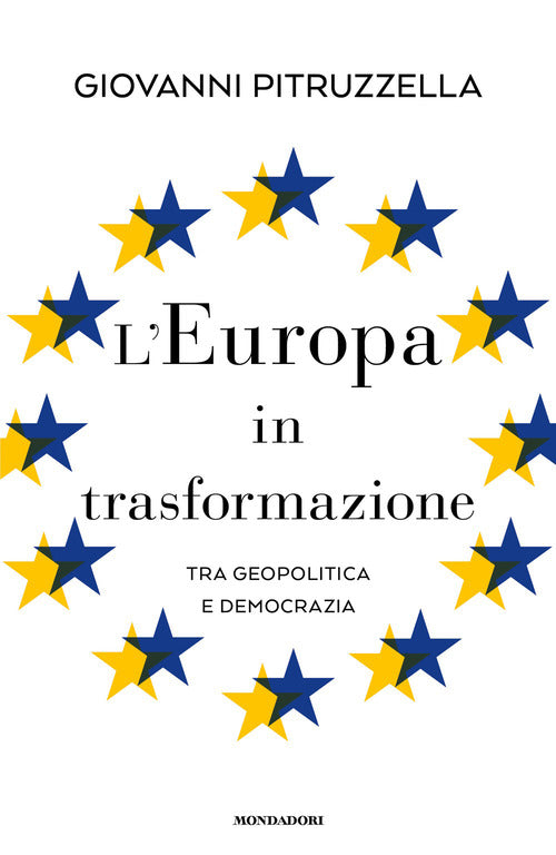L'Europa in trasformazione. Tra geopolitica e democrazia